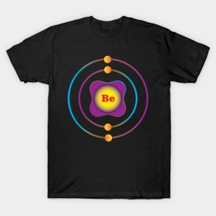 4 - Be - Beautiful Beryllium T-Shirt